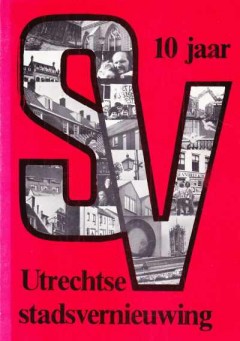 10 jaar Utrechtse stadsvernieuwing