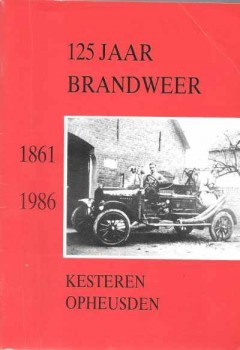 125 Jaar Brandweer 1861-1986 Kesteren/Opheusden