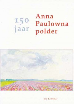 150 jaar Anna Paulowna polder