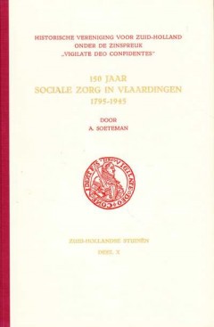 150 Jaar sociale zorg in Vlaardingen 1795-1945