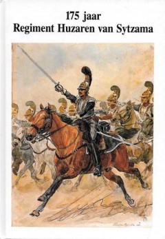 175 jaar Regiment Huzaren van Sytzama