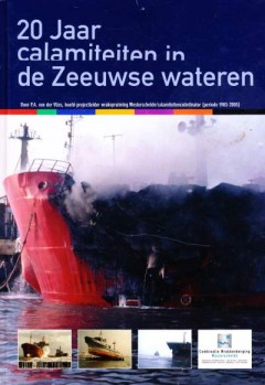 20 Jaar calamiteiten in de Zeeuwse wateren