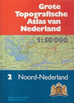 Grote Topografische Atlas van Nederland 2 Noord-Nederland