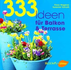 333 Ideen für Balkon & Terrasse