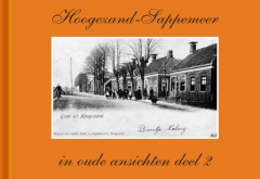 Hoogezand - Sappemeer in oude ansichten deel 2