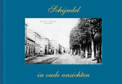 Schijndel in oude ansichten   