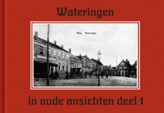 Wateringen in oude ansichten deel 1