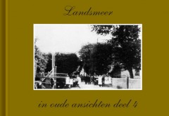Landsmeer in oude ansichten deel 4