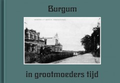 Burgum in grootmoeders tijd