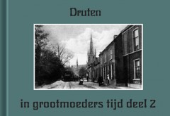 Druten in grootmoeders tijd deel 2