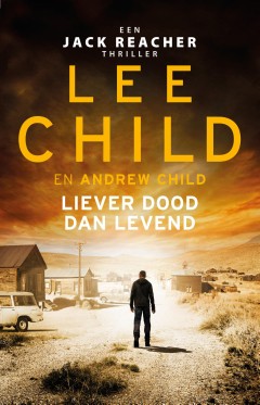 Jack Reacher 26 - Liever dood dan levend
