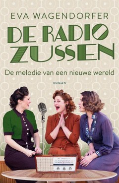 De radiozussen 2 - De melodie van een nieuwe wereld