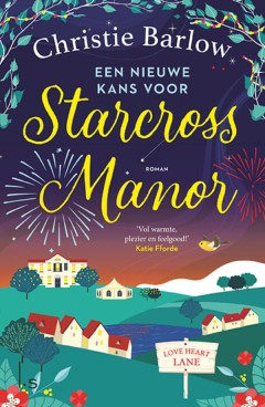 Love Heart Lane 4 - Een nieuwe kans voor Starcross Manor