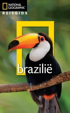 National Geographic reisgidsen - National Geographic reisgids Brazilië