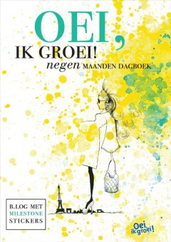 Oei, ik groei! Negen maanden dagboek