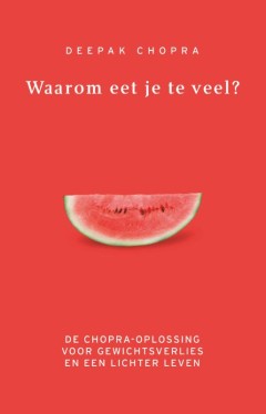 Waarom eet je te veel?