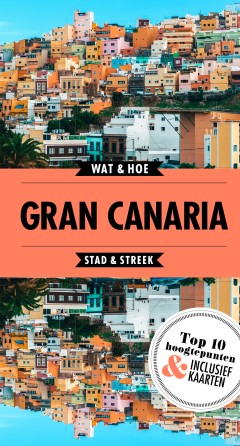 Wat & Hoe Reisgids - Gran Canaria