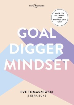 Goaldigger mindset