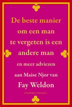 De Beste Manier Om Een Man Te Vergeten Is Een Andere Man