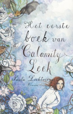 Het eerste boek van Calamity Leek