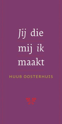 Jij die mij ik maakt