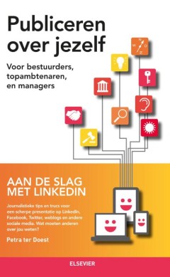 Publiceren over jezelf. Aan de slag met LinkedIn