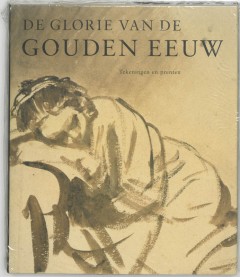 De glorie van de Gouden Eeuw