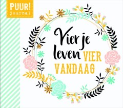 Puur!  -   Vier je leven, vier vandaag