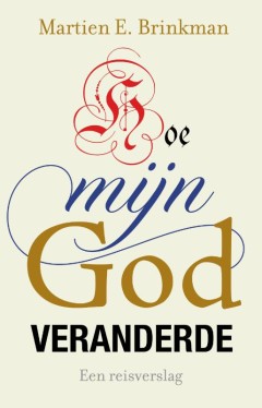 Hoe mijn God veranderde