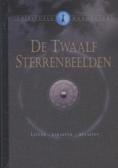 Spirituele raadgever - De twaalf sterrenbeelden