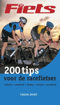 200 Tips Voor De Racefietser