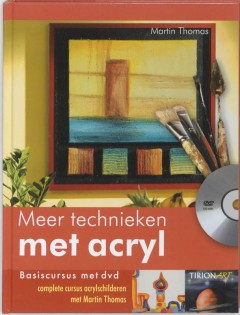 Meer Technieken Met Acryl + Dvd