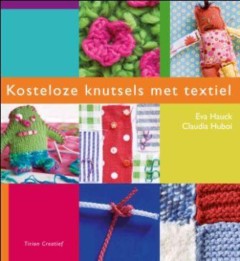 Kosteloze knutsels met textiel