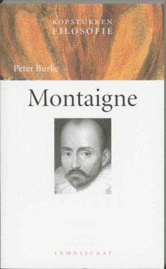 Kopstukken Filosofie - Montaigne