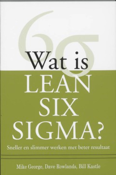 Wat is Lean Six Sigma?