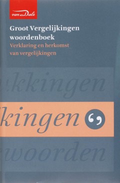 Van Dale Groot Vergelijkingenwoordenboek