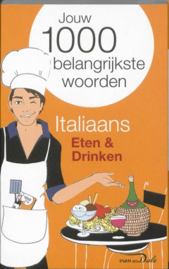 Van Dale Taalgids Eten En Drinken / Deel Italiaans