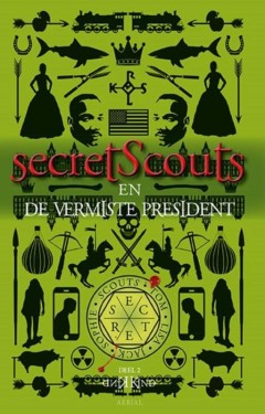 Secret Scouts-serie 2 - Secret Scouts en de vermiste President