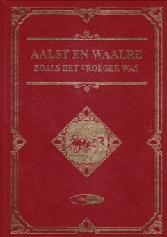 Aalst en Waalre zoals het vroeger was