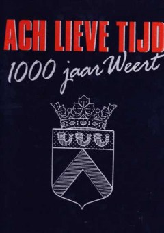 Ach lieve tijd (Weert)