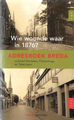 Wie woonde waar in 1876?  ( Breda)