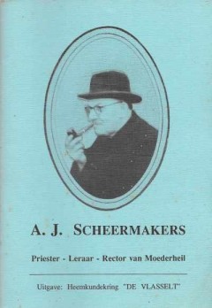 A. J. Scheermakers, Priester  leraar  Rector van Moederheil