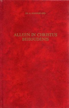 Alleen in Christus behoudenis