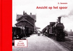 Ansicht op het Spoor deel 1 De Oude Betuwelijn