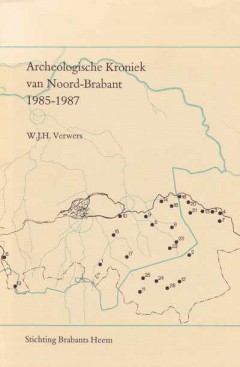 Archeologische Kroniek van Noord-Brabant 1985-1987