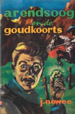 Arendsoog en de goudkoorts