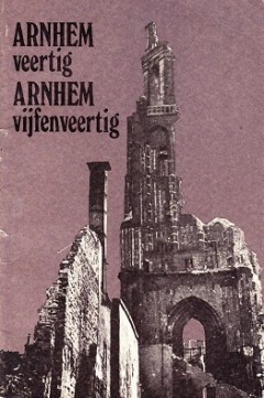 Arnhem veertig Arnhem vijfenveertig