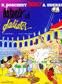 Een avontuur van Asterix de Galliër - Asterix als gladiator