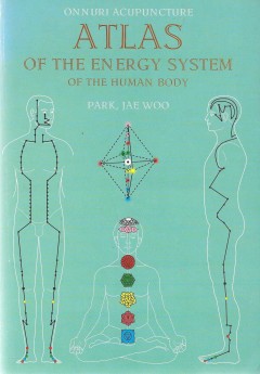 Atlas of the Energy System of the Human Body