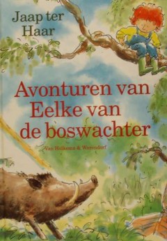 Avonturen van Eelke van de boswachter